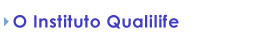 O Instituto Qualilife